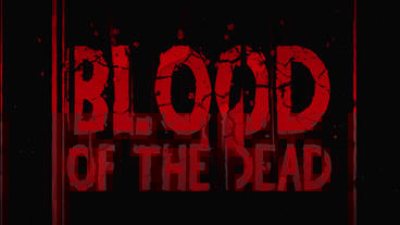 Blood Of The Dead Title Reveal